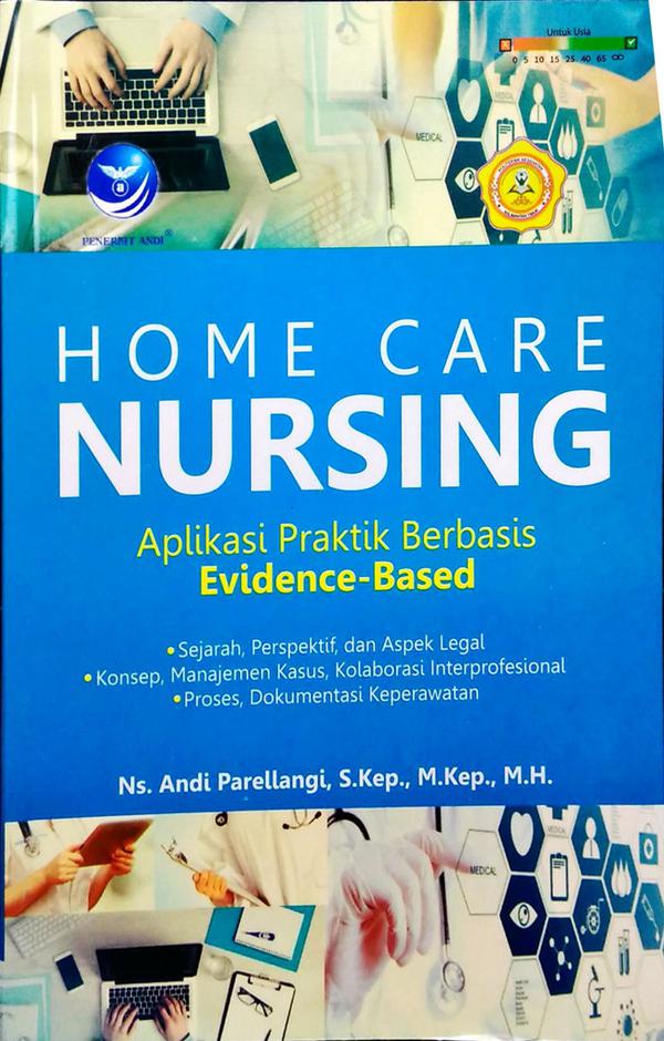 Home Care Nursing
Aplikasi Praktik Berbasis Evidence-Based